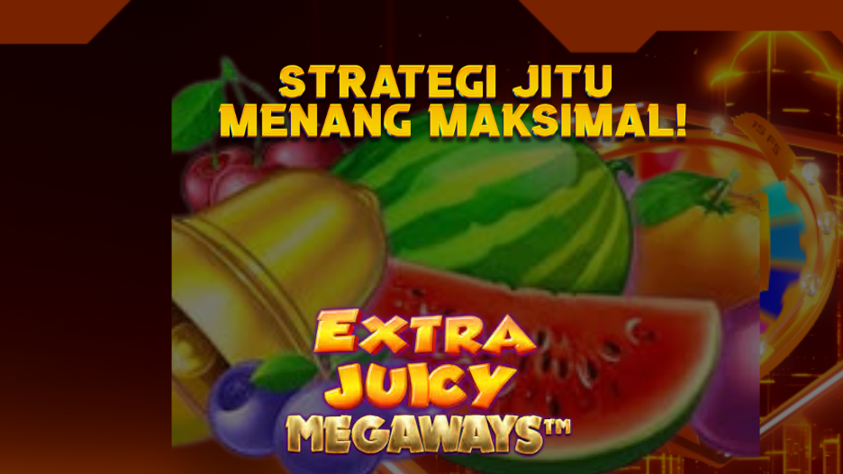 Strategi Jitu Menang Maksimal!