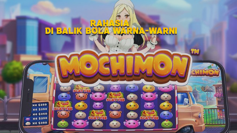 RAHASIA DI BALIK BOLA WARNA-WARNI