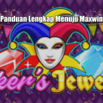 Panduan Lengkap Menuju Maxwin